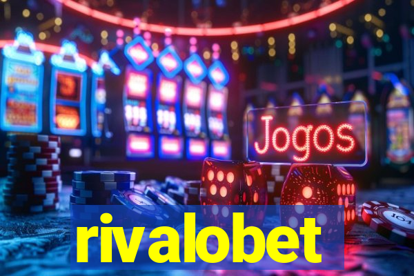 rivalobet