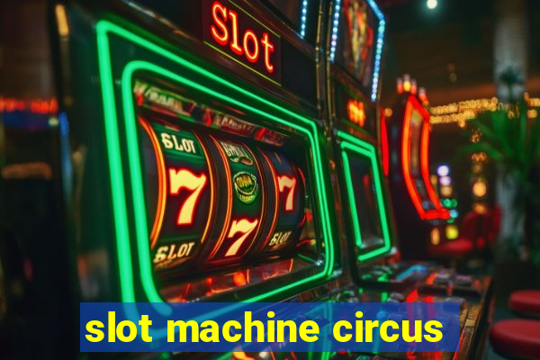 slot machine circus