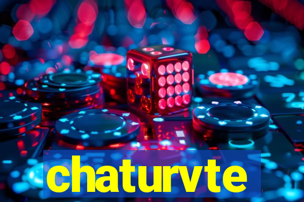 chaturvte