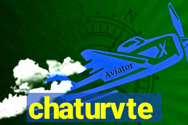 chaturvte