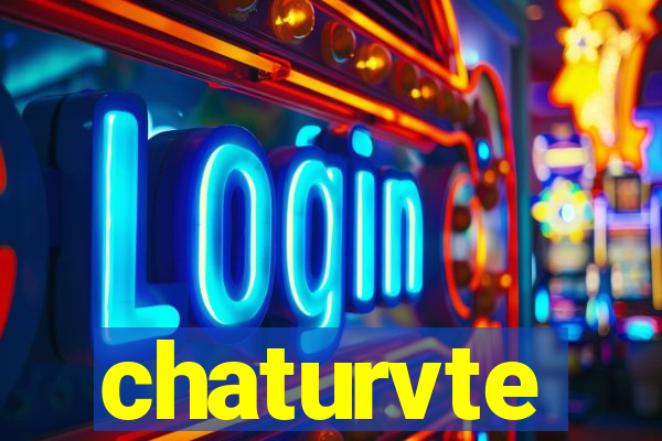 chaturvte