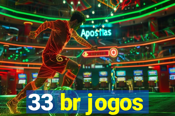 33 br jogos