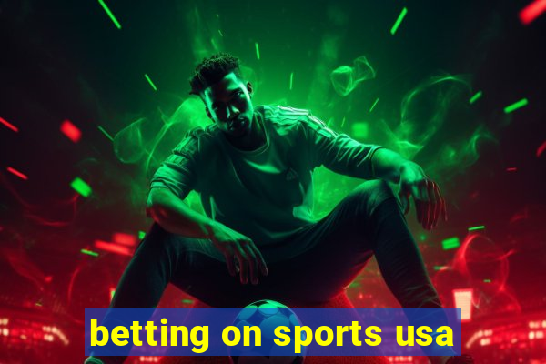 betting on sports usa