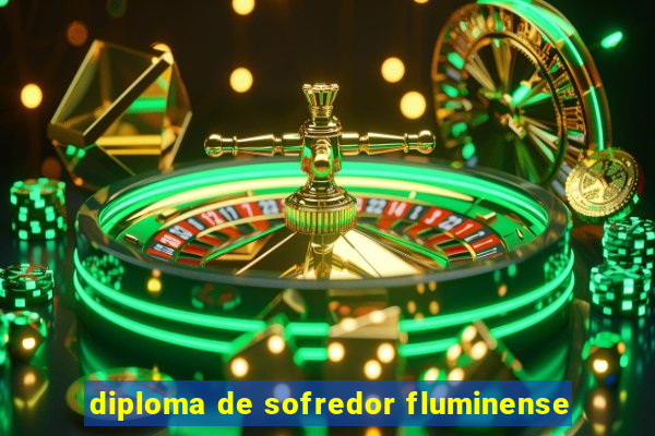 diploma de sofredor fluminense