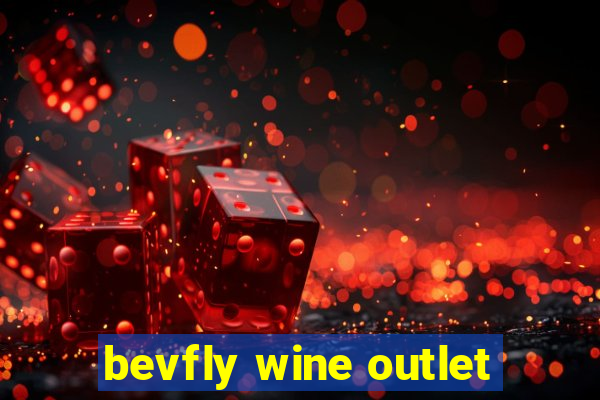 bevfly wine outlet