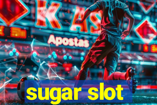 sugar slot