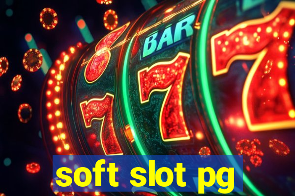 soft slot pg