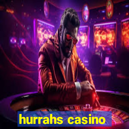 hurrahs casino