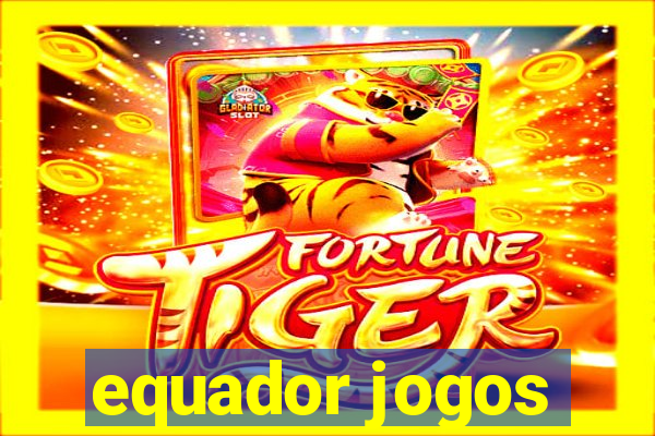 equador jogos