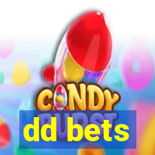 dd bets