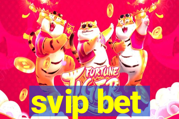 svip bet