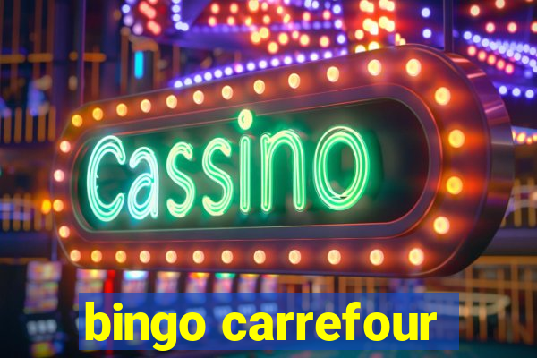 bingo carrefour