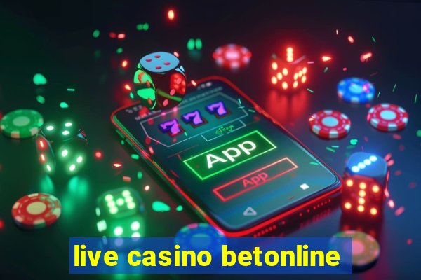 live casino betonline