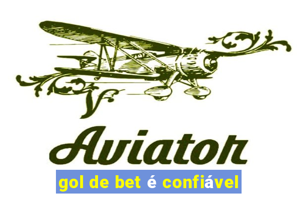 gol de bet é confiável