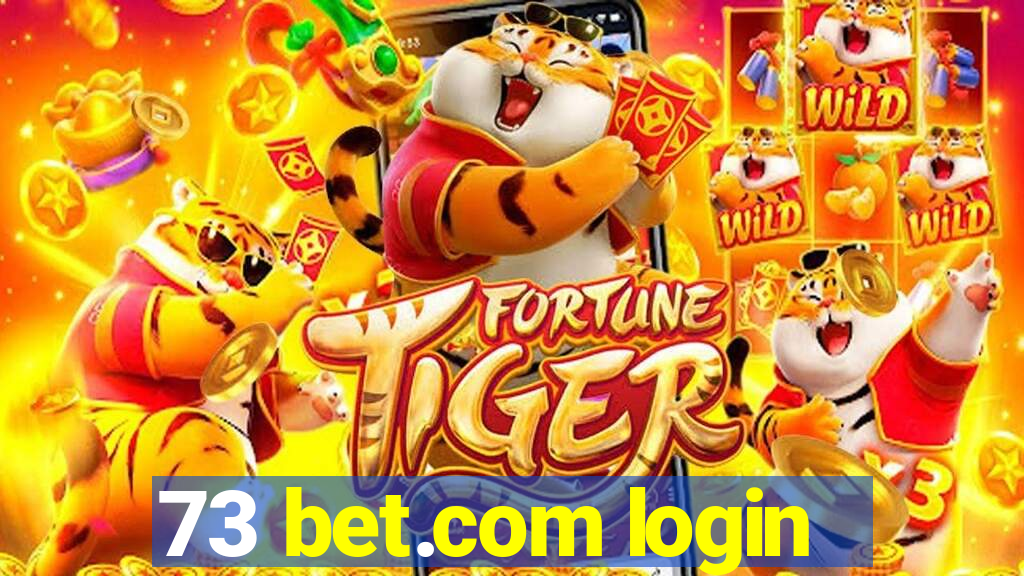 73 bet.com login