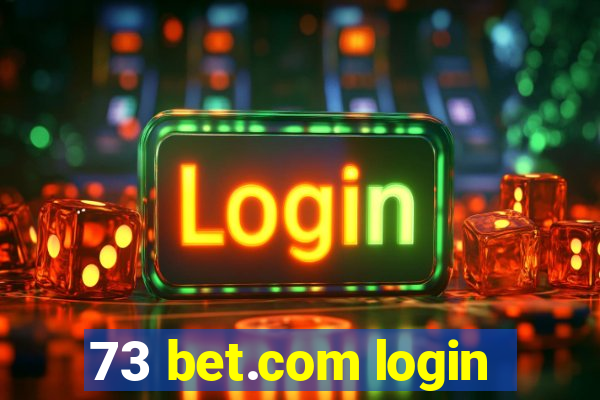 73 bet.com login