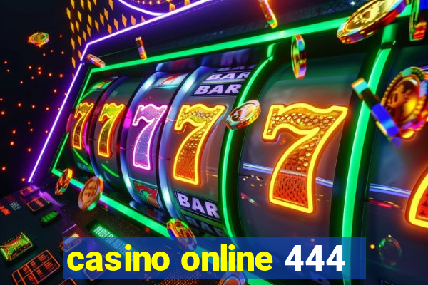 casino online 444