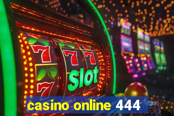 casino online 444