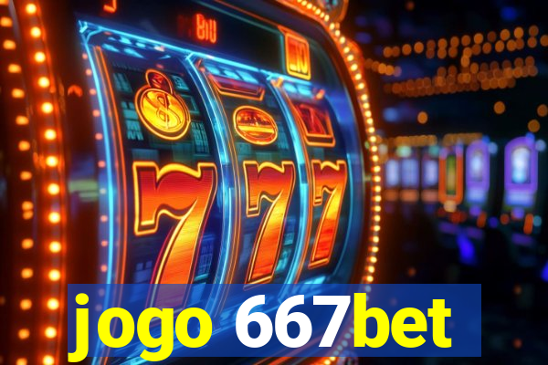 jogo 667bet