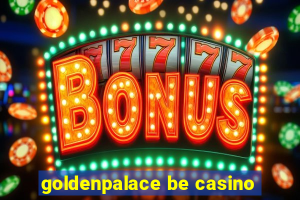 goldenpalace be casino