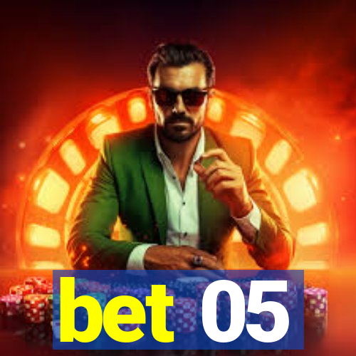 bet 05