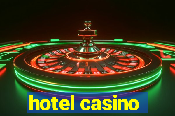 hotel casino