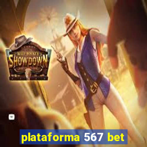 plataforma 567 bet