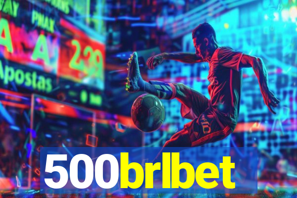 500brlbet