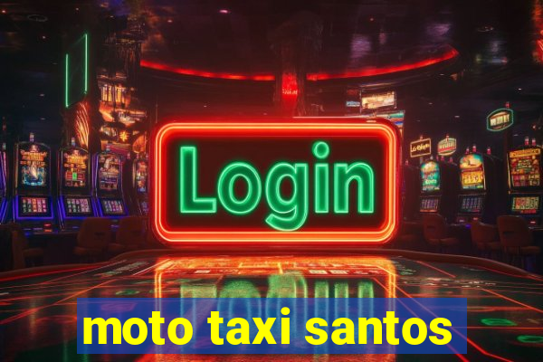 moto taxi santos