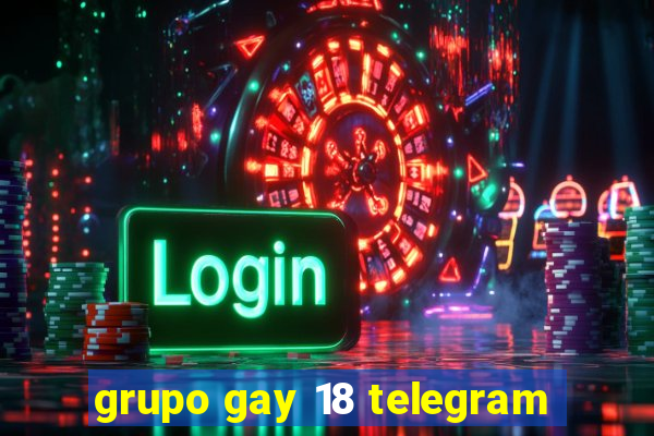 grupo gay 18 telegram