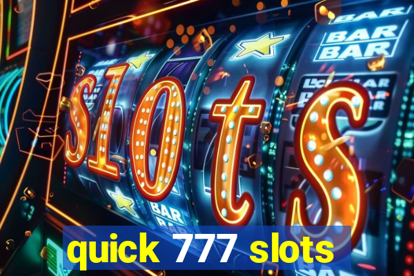 quick 777 slots