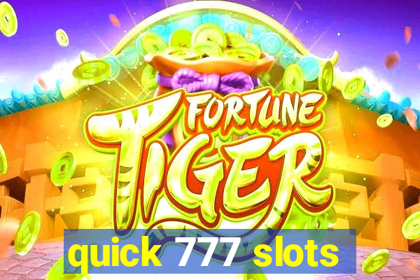 quick 777 slots