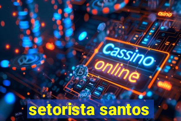 setorista santos