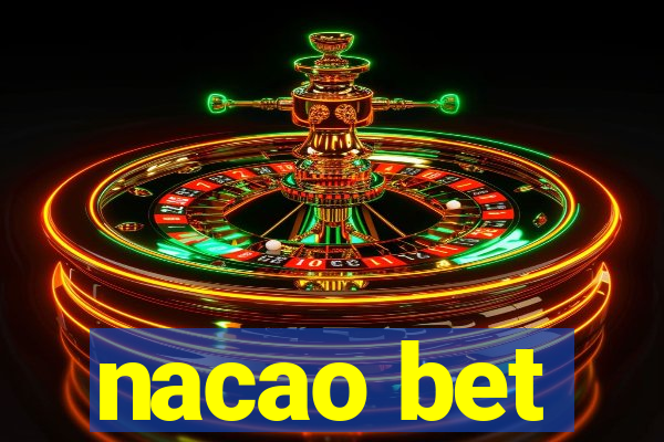 nacao bet