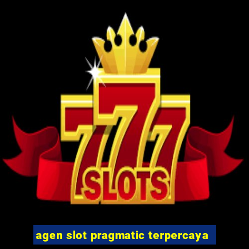 agen slot pragmatic terpercaya