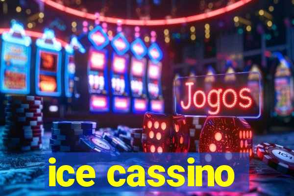 ice cassino