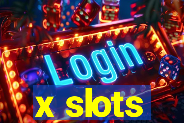 x slots