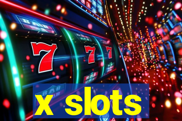 x slots