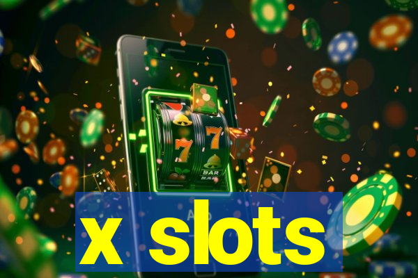 x slots