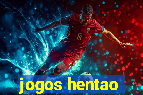 jogos hentao