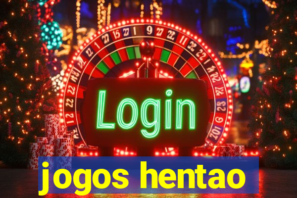 jogos hentao