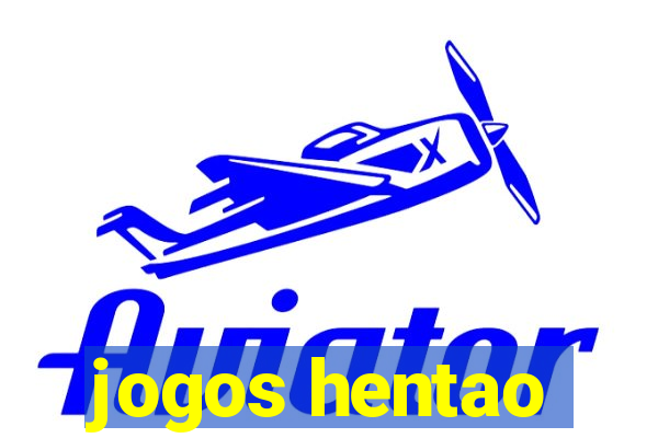 jogos hentao