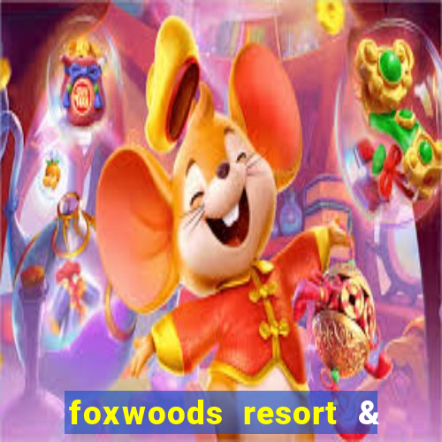 foxwoods resort & casino mashantucket ct