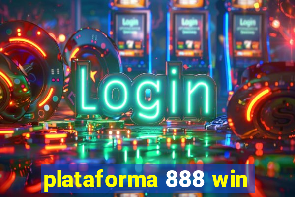 plataforma 888 win