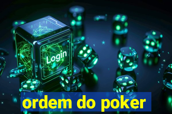 ordem do poker