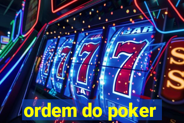 ordem do poker