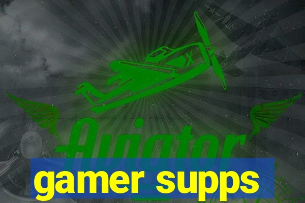 gamer supps