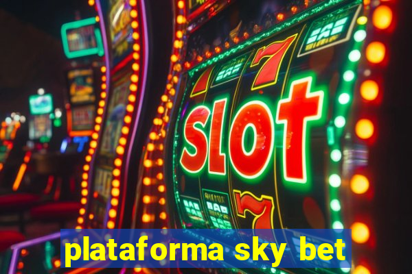 plataforma sky bet