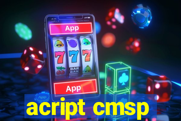 acript cmsp