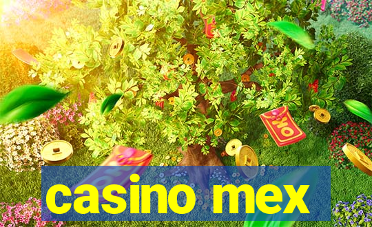 casino mex